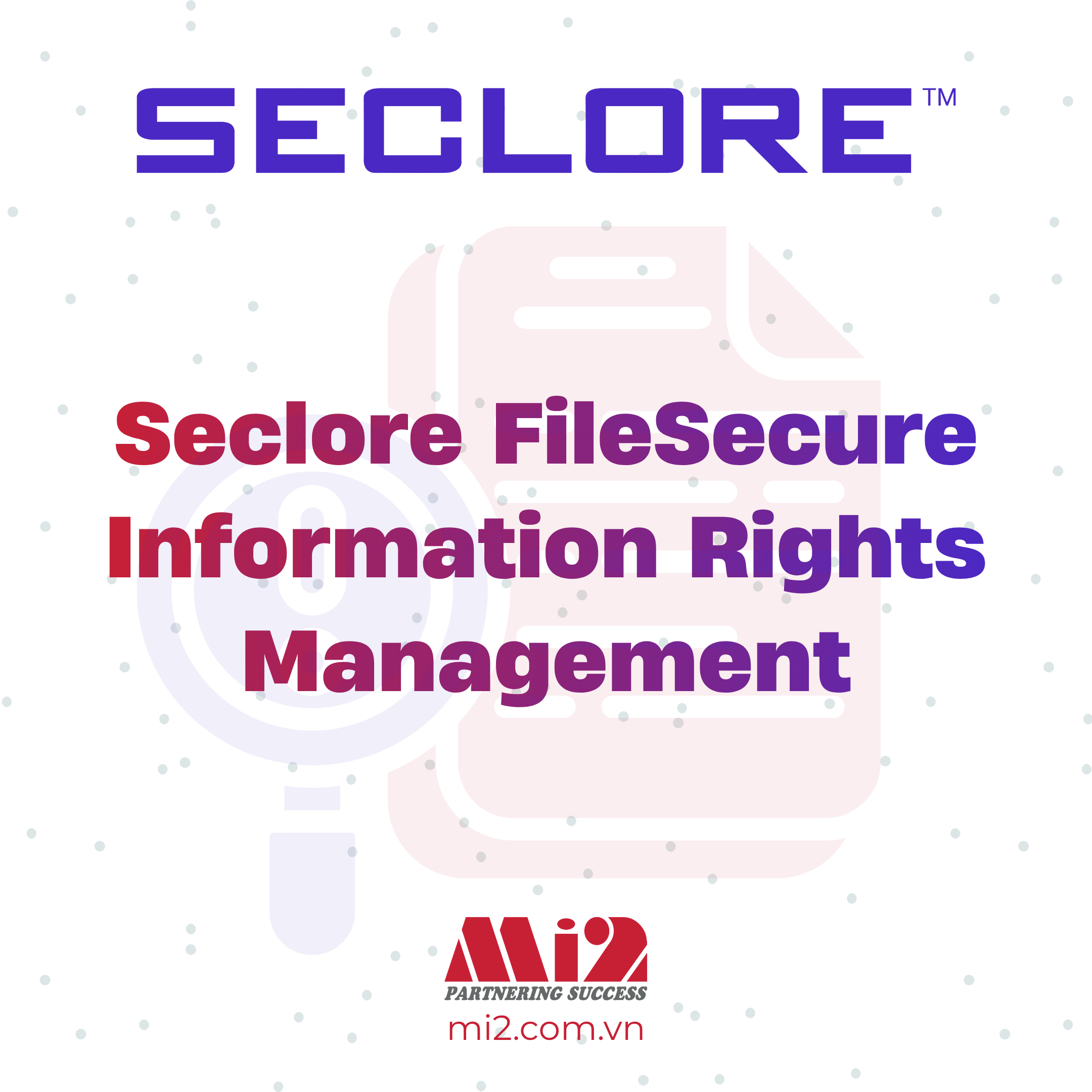 Seclore FileSecure Information Rights Management