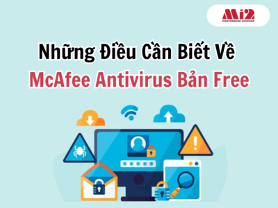 Những Điều Cần Biết Về McAfee Antivirus Bản Free