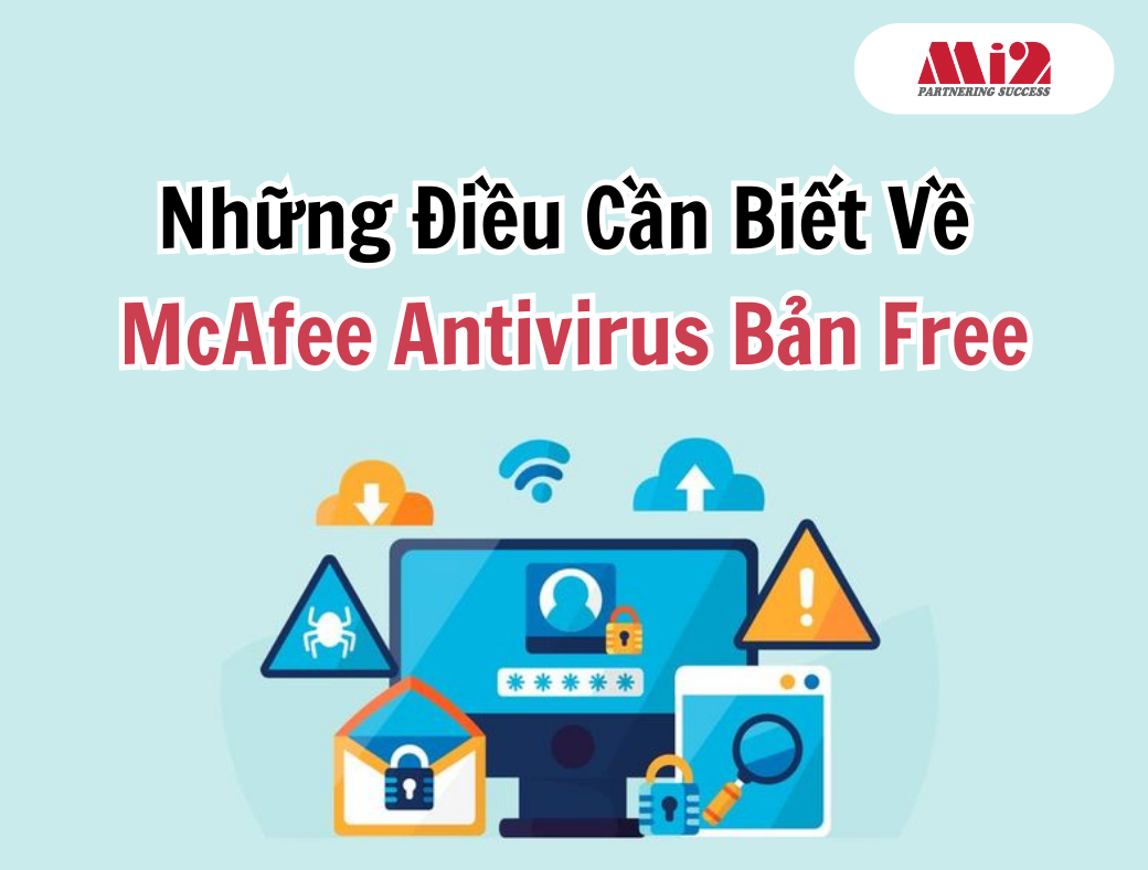 Những Điều Cần Biết Về McAfee Antivirus Bản Free