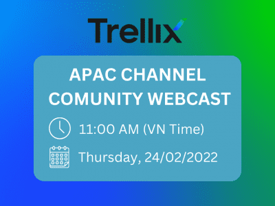 Trellix: Webcast dành cho Đối tác APAC