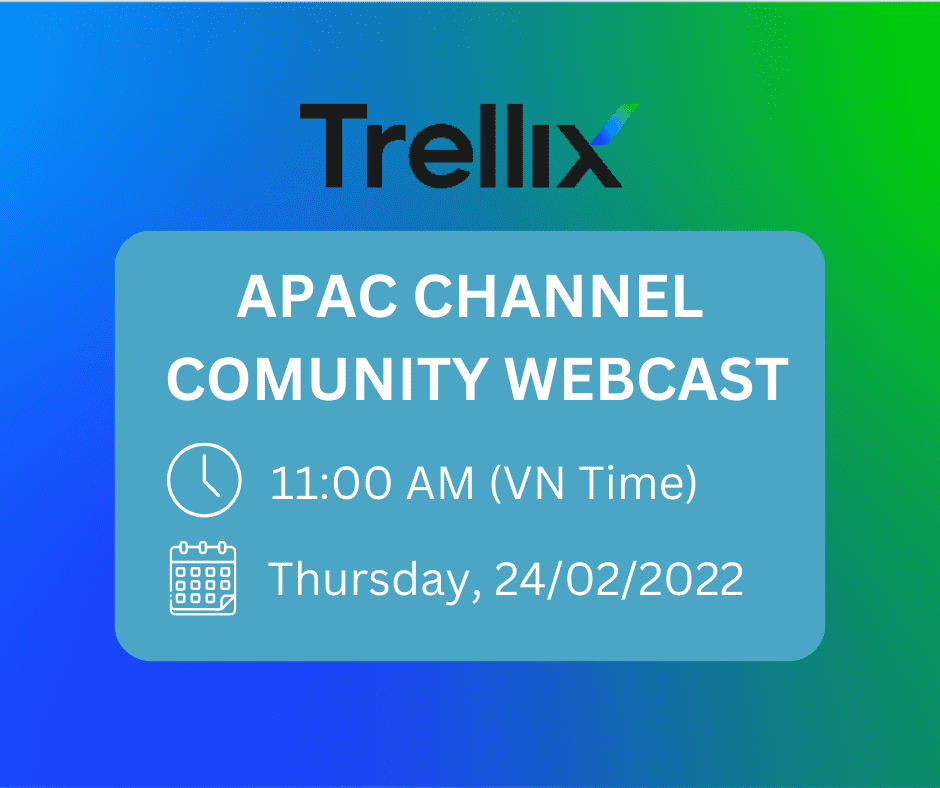 Trellix: Webcast dành cho Đối tác APAC