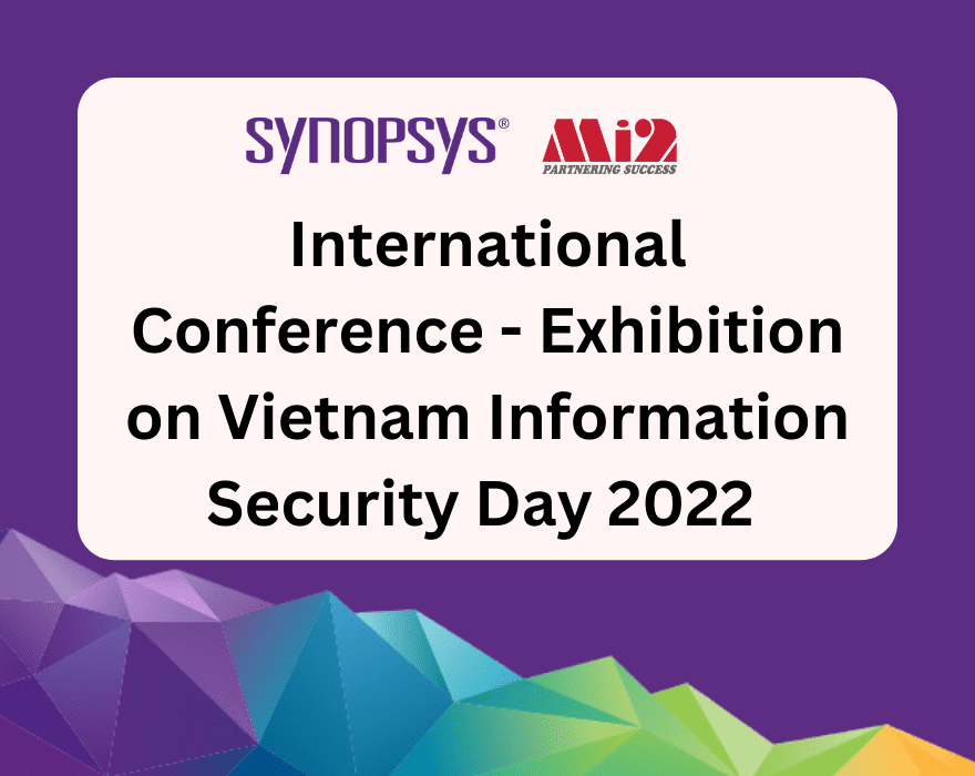Synopsys introduces Application Security Solutions at Vietnam Information Security Day 2022