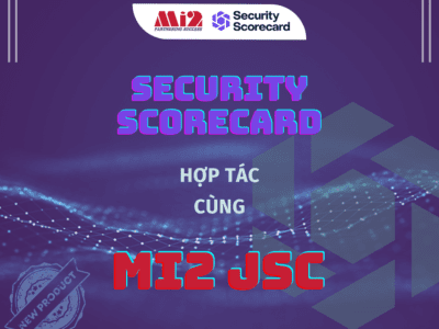 SecurityScorecard hợp tác phát triển cùng Mi2 JSC tại Việt Nam