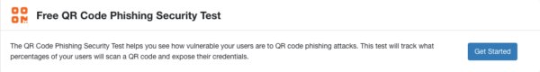 Trong phần Free QR Code Phishing Security Test, nhấp vào nút Get Started