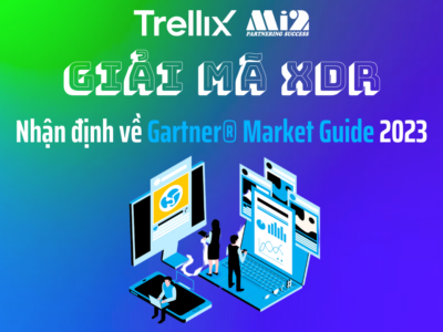 Giải mã XDR: Nhận định về Gartner® Market Guide 2023