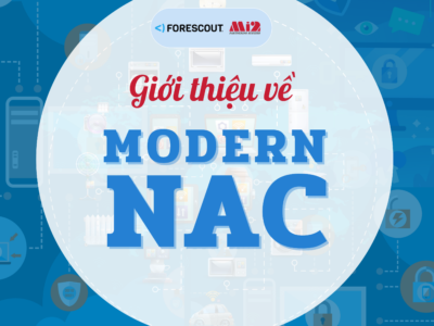 Giới thiệu về Modern NAC
