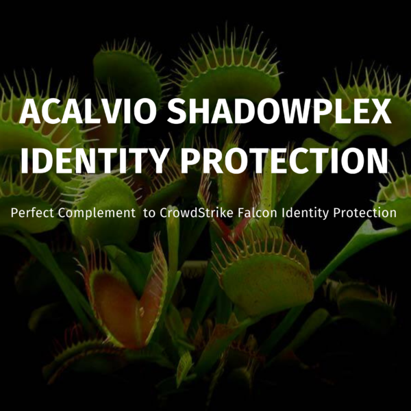 ACALVIO SHADOWPLEX IDENTITY PROTECTION