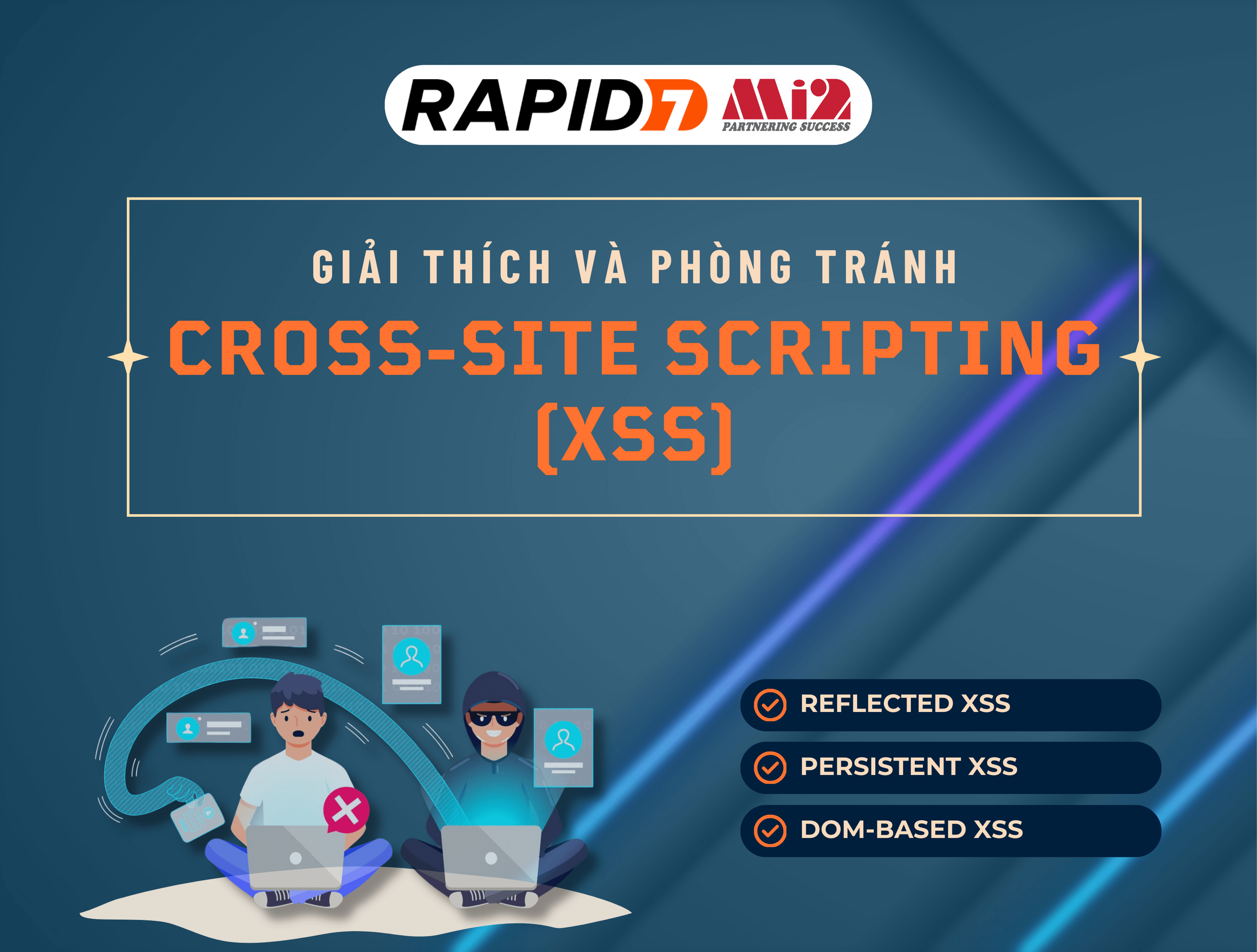 Cross-Site Scripting (XSS) là gì và phòng tránh như thế nào?