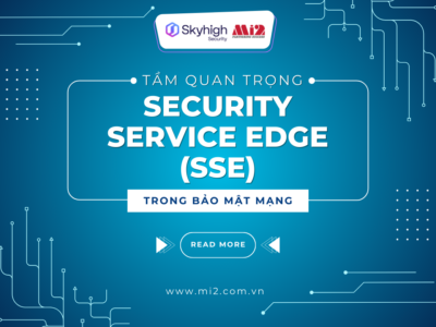 tam-quan-trong-cua-security-service-edge-trong-bao-mat