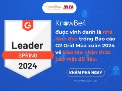 KnowBe4 được vinh danh là nhà lãnh đạo trong Báo cáo G2 Grid Mùa xuân 2024 về Đào tạo nhận thức bảo mật dữ liệu