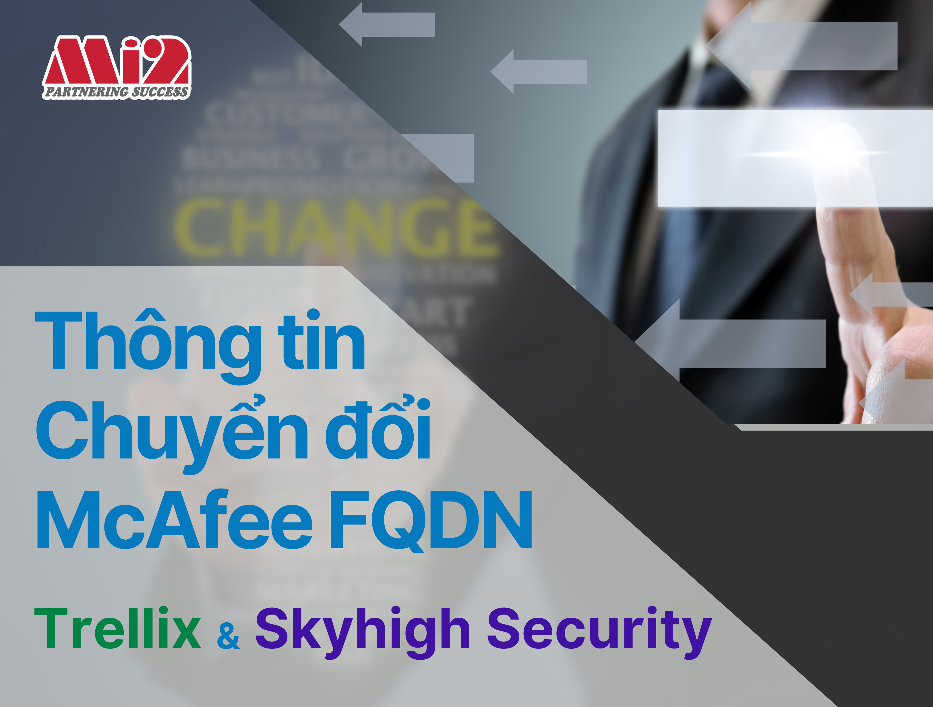 Thông tin chuyển đổi McAfee FQDN của Trellix và Skyhigh Security