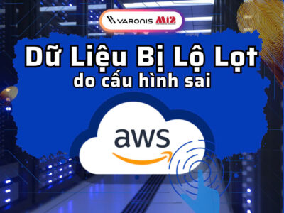 Dữ Liệu Bị Lộ Lọt Do Cấu Hình AWS Sai