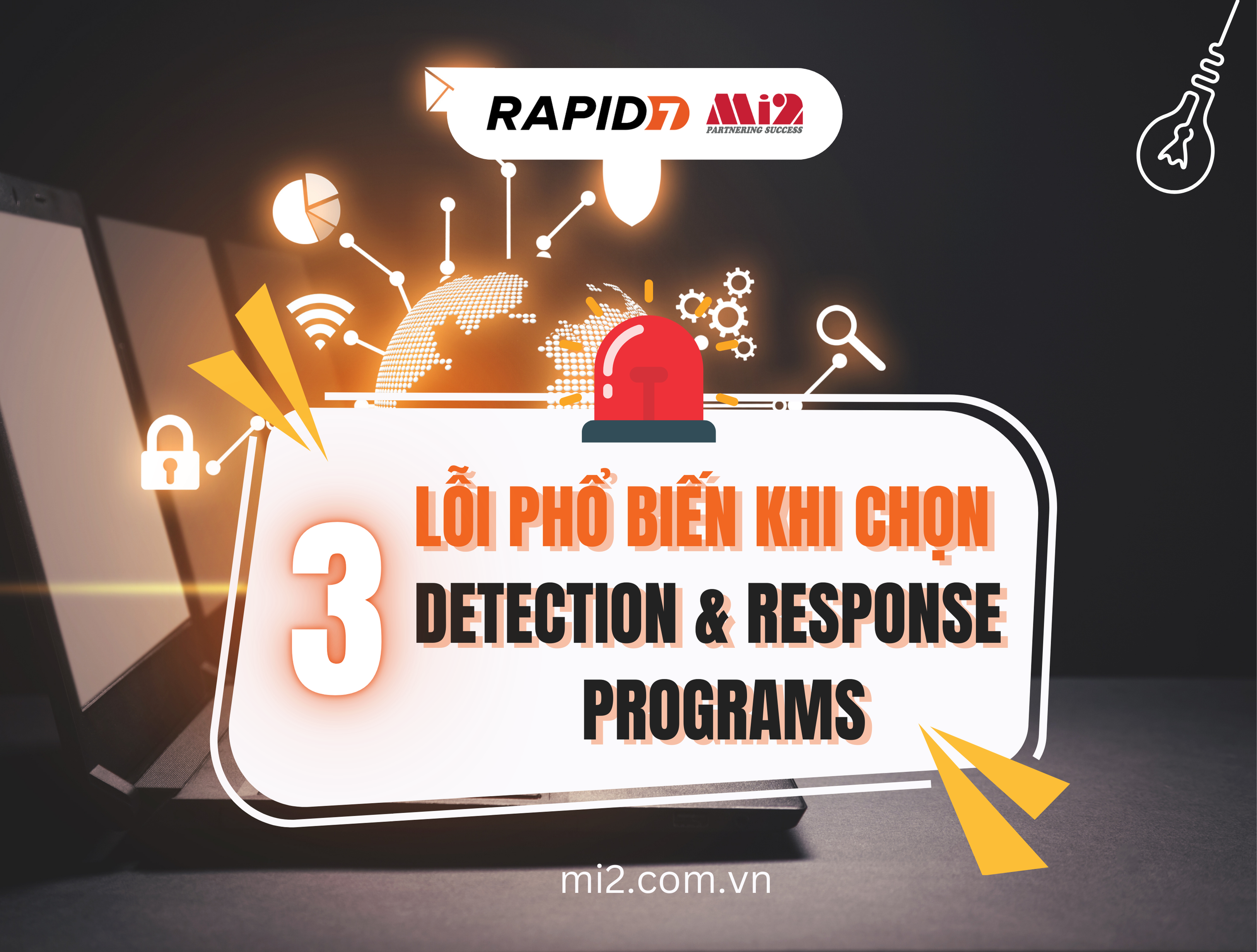 3 lỗi phổ biến khi chọn Detection and Response Programs