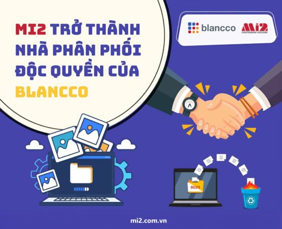 Mi2 JSC trở thành nhà phân phối độc quyền của Blancco tại Việt Nam