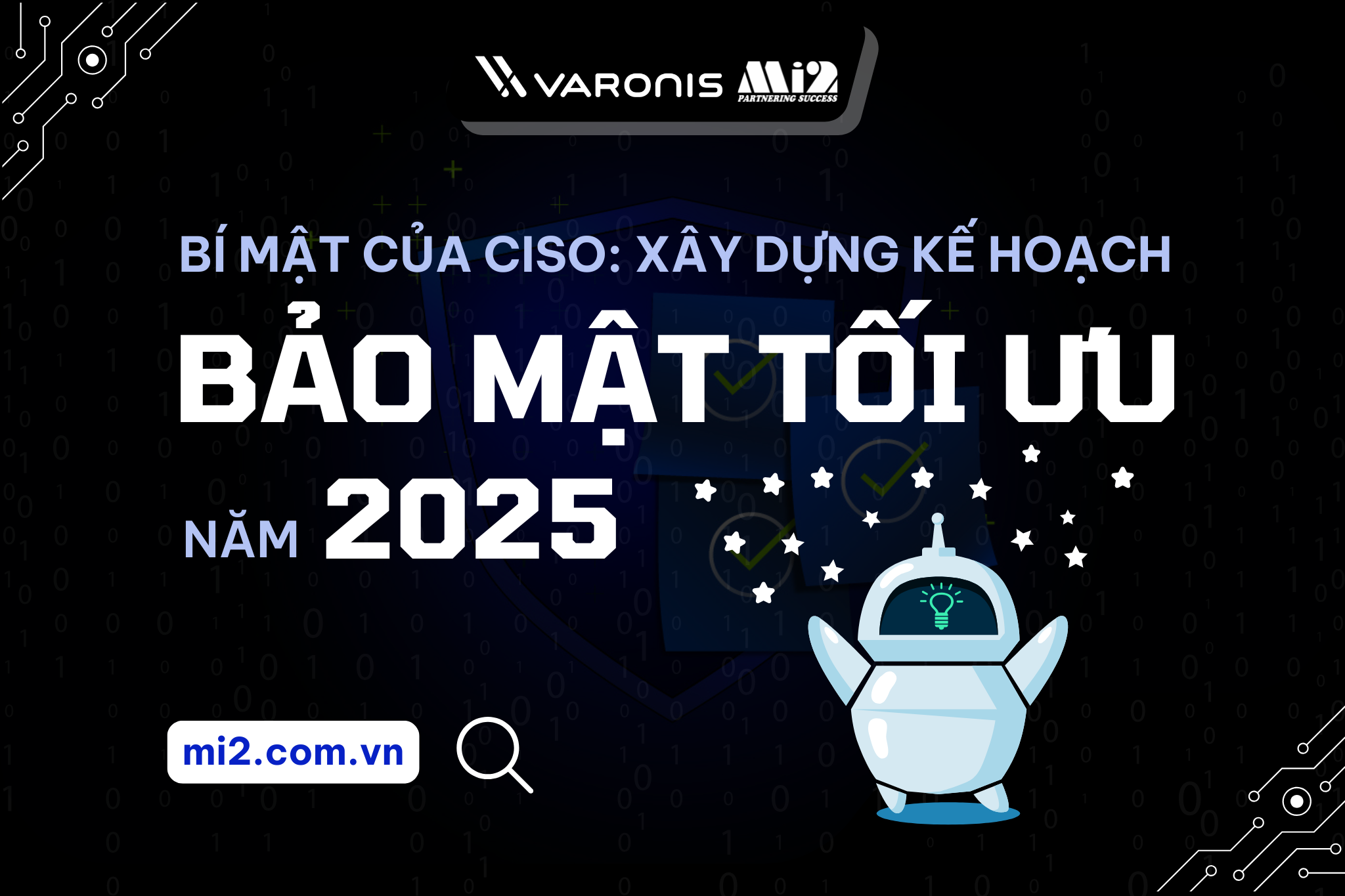 Xây dụng kế hoạch bảo mật tối ưu 2025 dành cho CISO