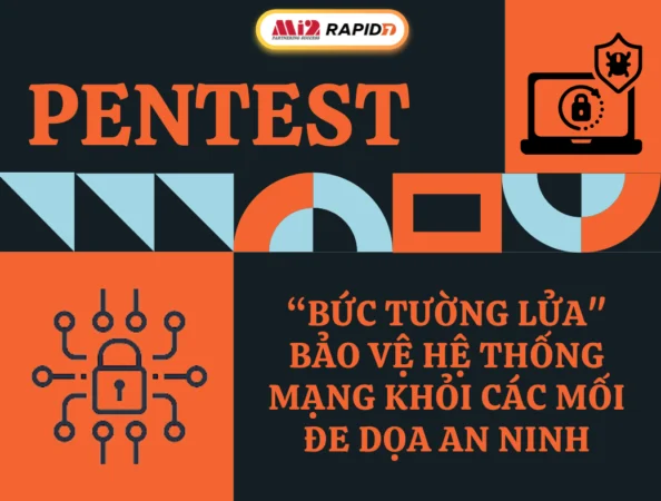 Thực hiện pentest thường xuyên giúp bảo vệ hệ thống khỏi mối đe dọa an ninh mạng
