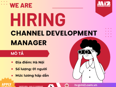 Chuyên viên Phát triển kênh phân phối kinh doanh (Channel Development Manager)