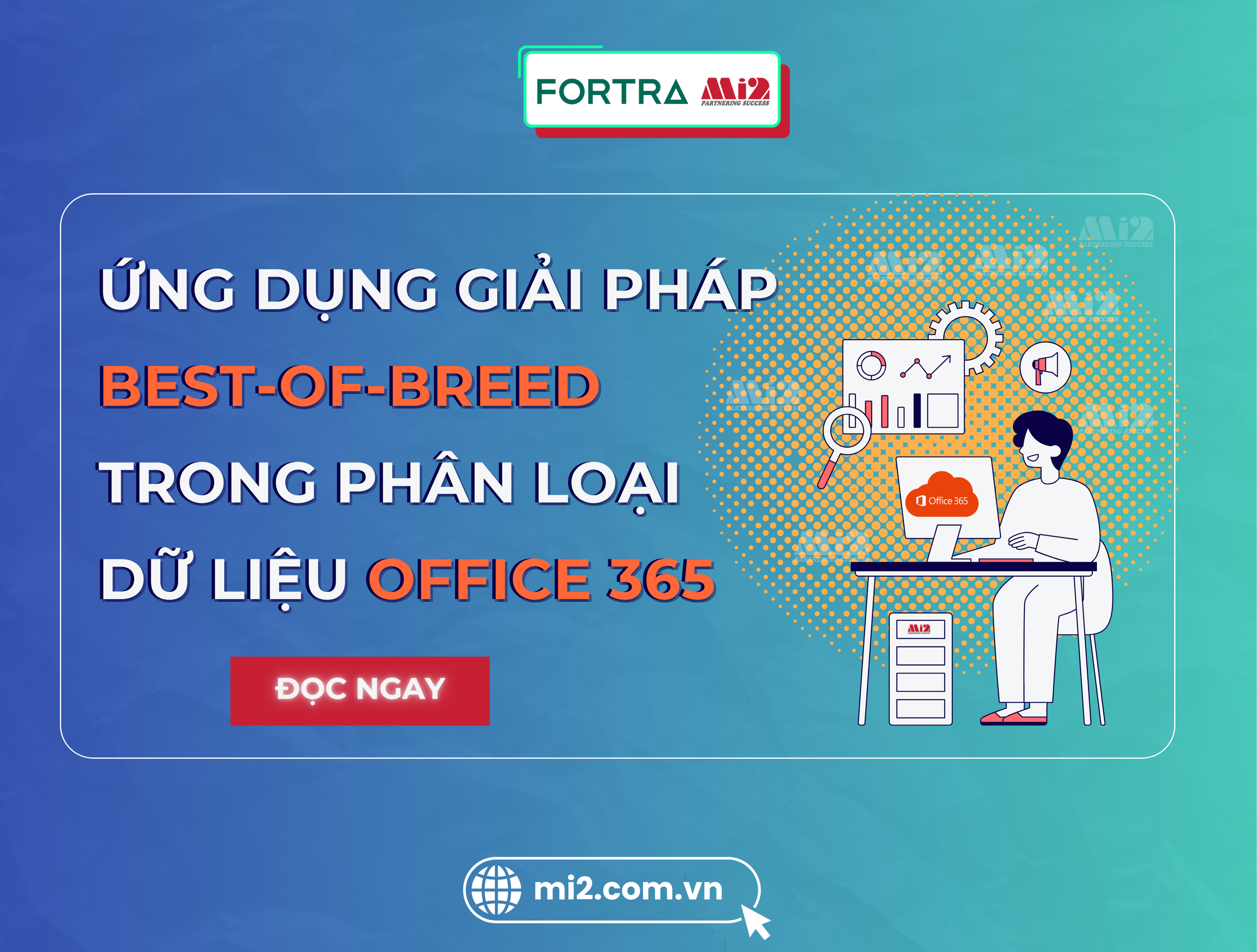 Ứng Dụng Giải Pháp Best-of-Breed Trong Phân Loại Dữ Liệu Office 365