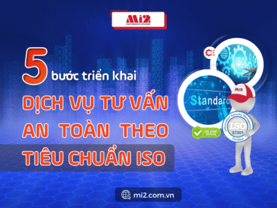 5 bước triển khai dịch vụ tư vấn an toàn theo tiêu chuẩn ISO