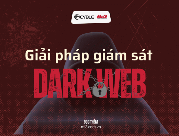 Giới thiệu giải pháp giám sát Dark Web
