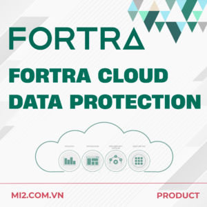 Mi2 phân phối Fortra Cloud Data Protection
