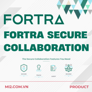 Mi2 phân phối Fortra Secure Collaboration