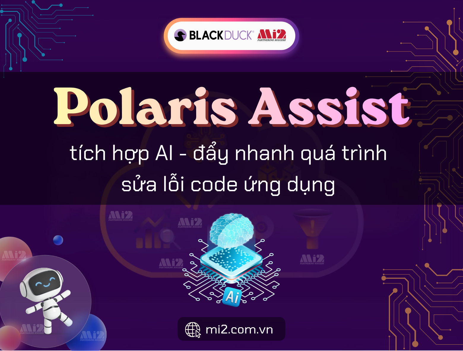 Polaris Assist tích hợp AI - giúp đẩy nhanh quá trình sửa lỗi code ứng dụng