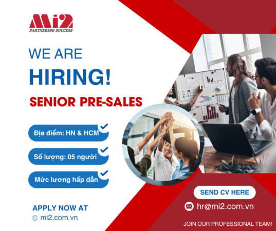 MI2 TUYỂN DỤNG KỸ SƯ TƯ VẤN GIẢI PHÁP BẢO MẬT (PRE-SALE ENGINEER)
