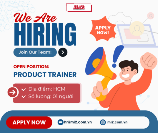 Mi2 tuyển dụng PRODUCT TRAINER