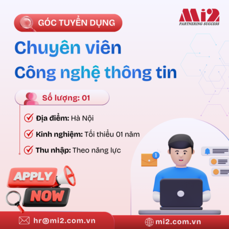 MI2 TUYỂN DỤNG CHUYÊN VIÊN CÔNG NGHỆ THÔNG TIN